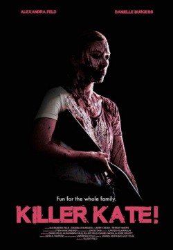 Убийца Кэйт! (2018) смотреть онлайн в HD 1080 720