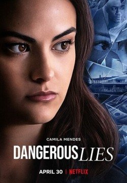Опасная ложь (2020) смотреть онлайн в HD 1080 720